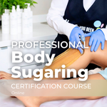 Professional Body Sugaring Certification (Online)